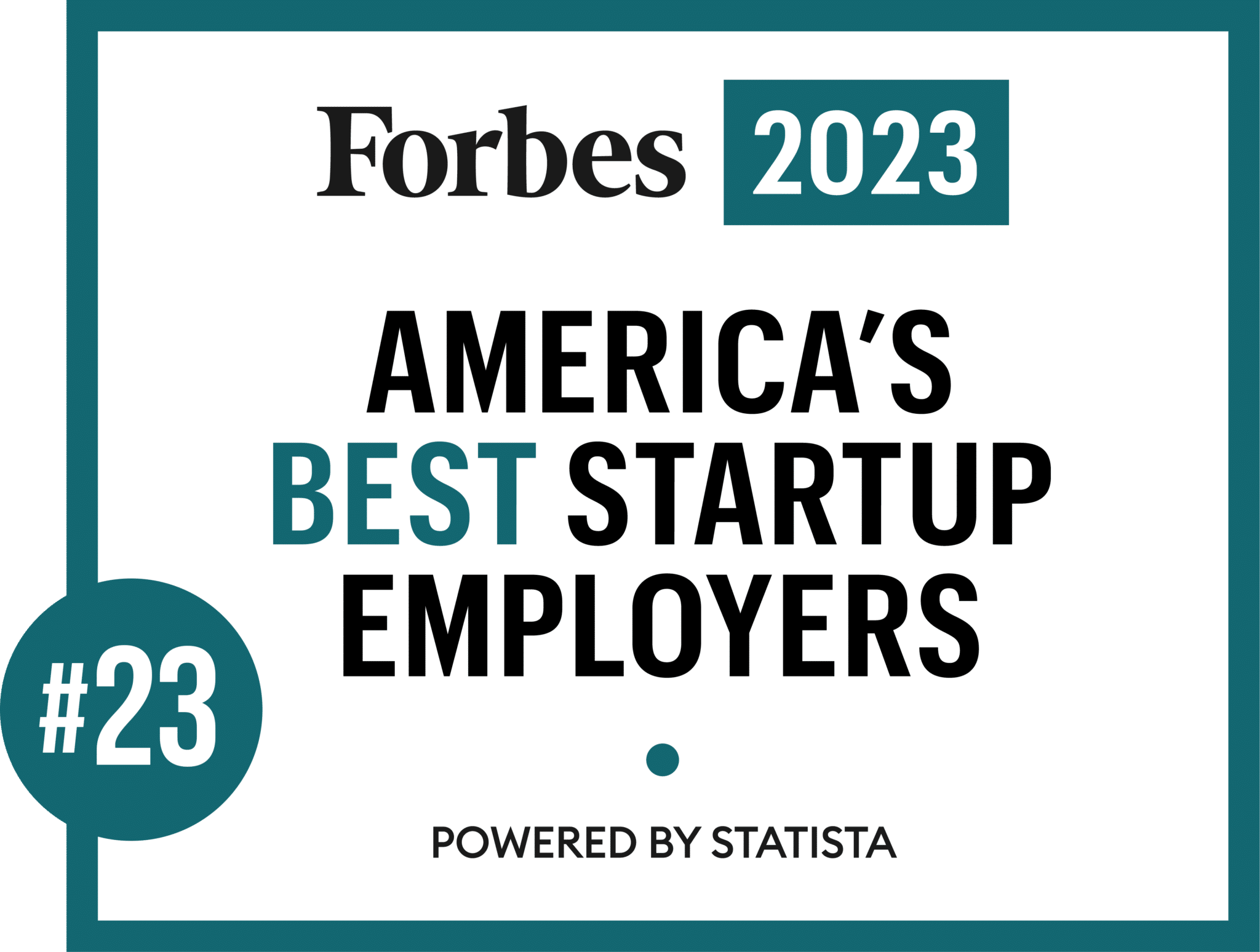 Forbes - No. 23 America's Best Startup Employers